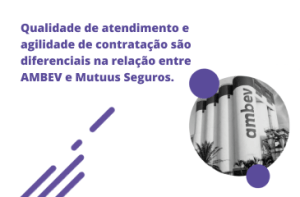 Mutuus Seguros: case AMBEV