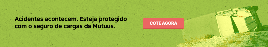 Tenha mais segurança com seguro de carga