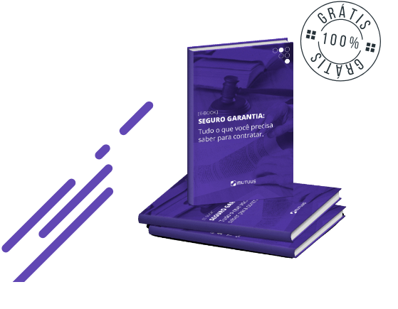 E-book - Seguro Garantia: Tudo o que você precisa saber para contratar